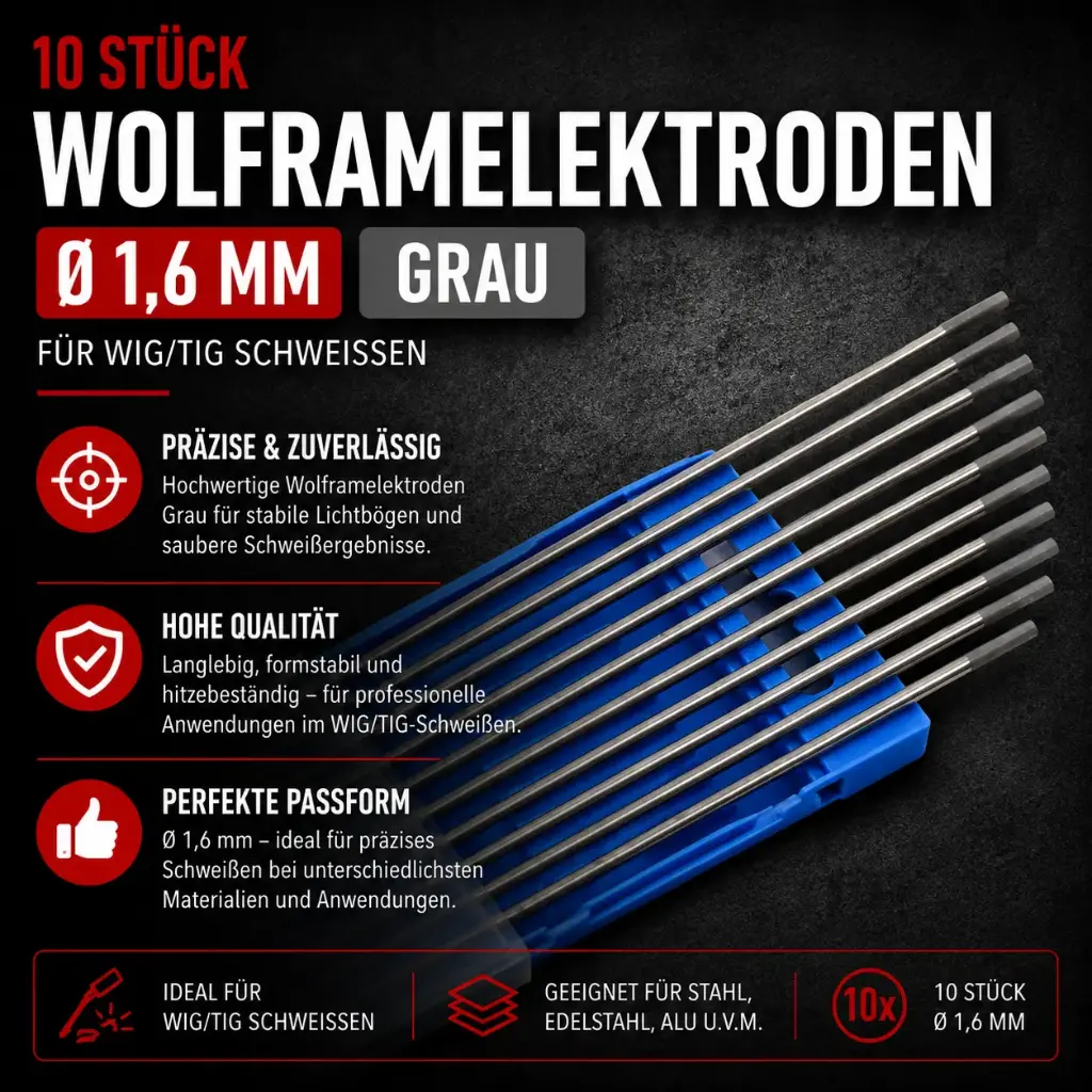 10 Stk. Wolframelektrode Grau 1,6 mm × 175 mm – WIG Elektrode für DC- und AC-Schweißen