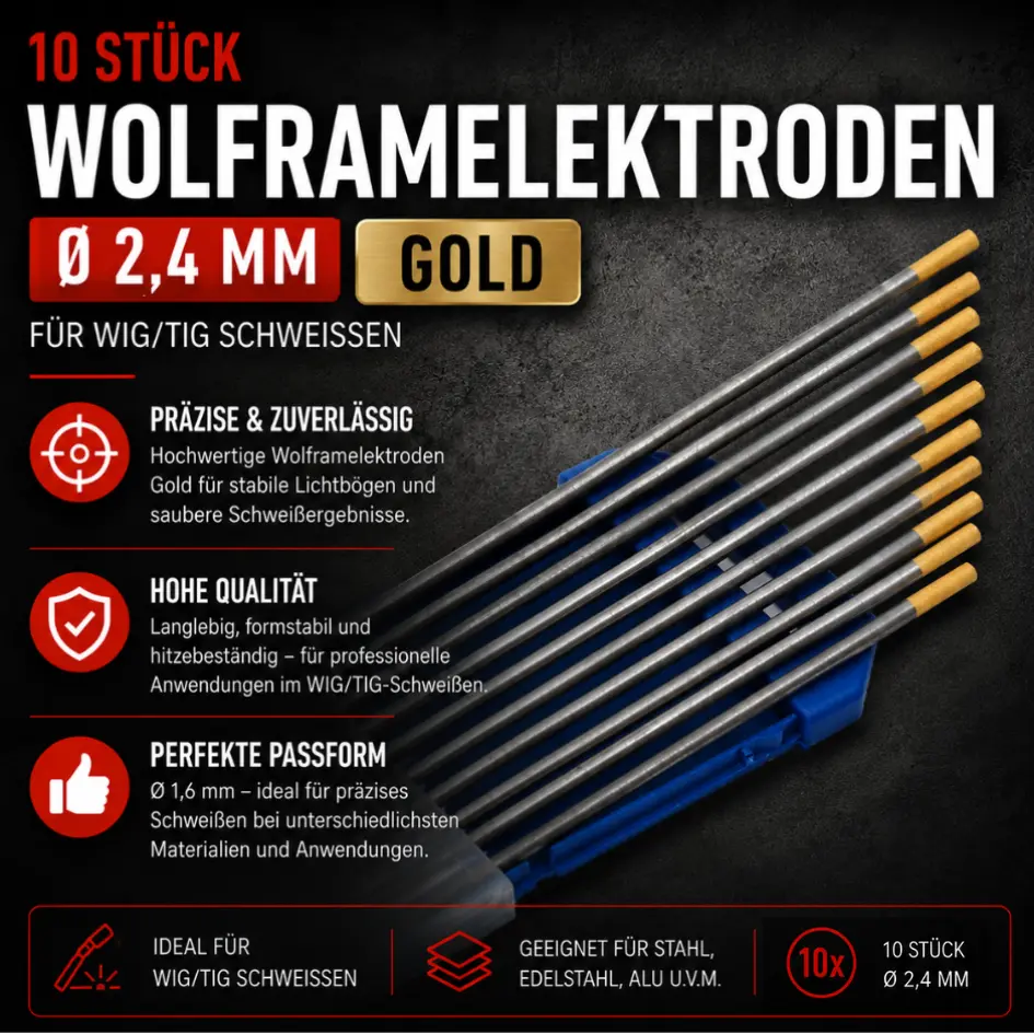 10 Stk. Wolframelektrode Gold 2,4 mm × 175 mm – Premium WIG Elektrode für höchste Ansprüche