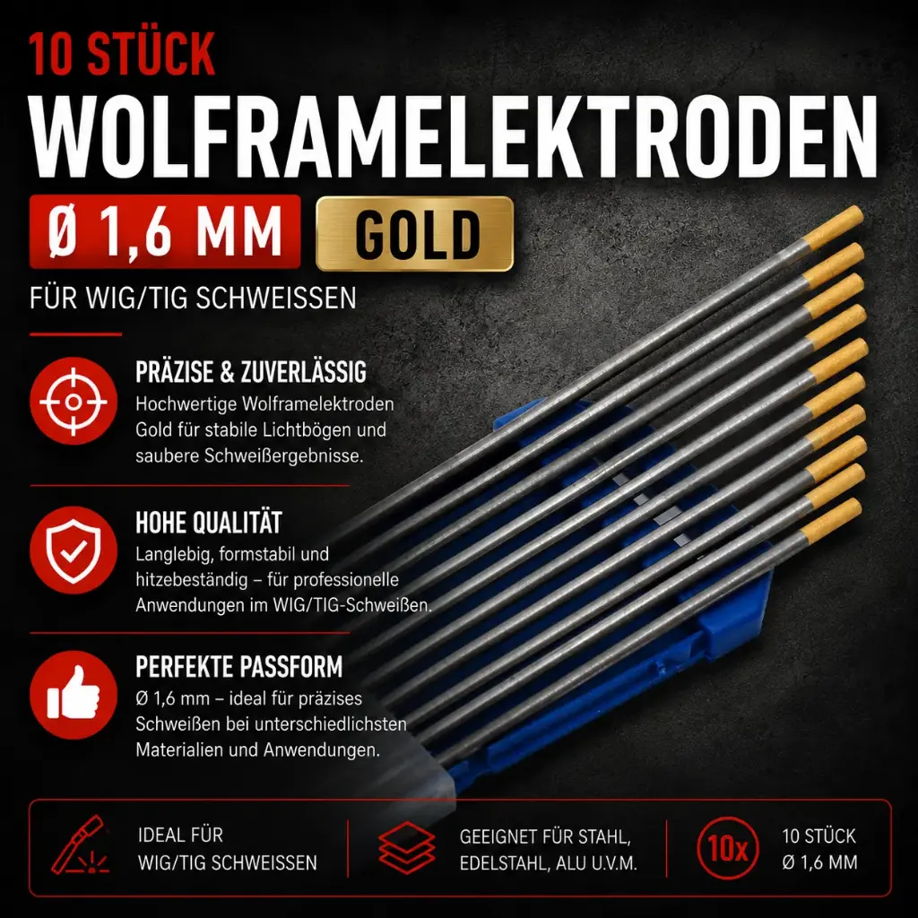 10 Stk. Wolframelektrode Gold 1,6 mm × 175 mm – Premium WIG Elektrode für höchste Ansprüche
