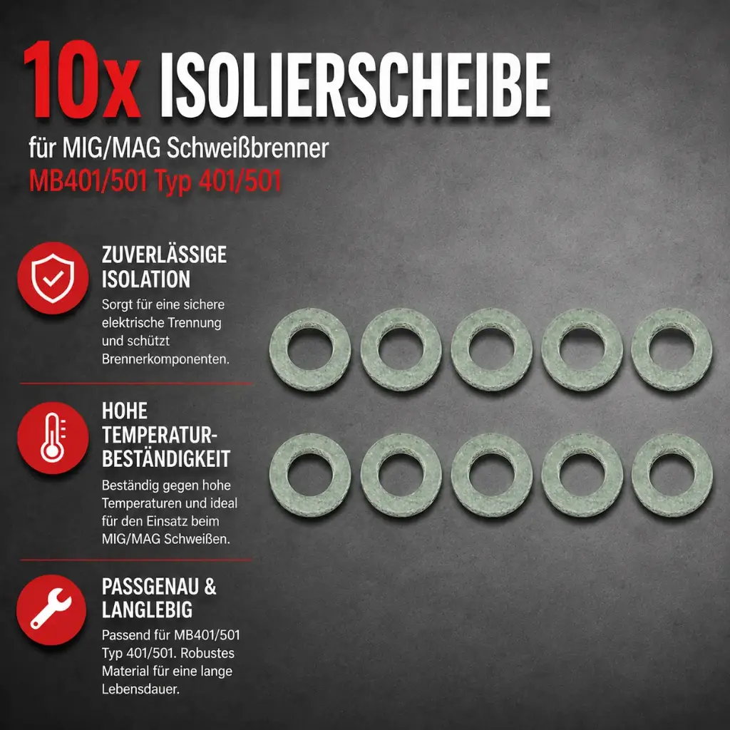 10x Isolierscheibe für MIG/MAG Schweißbrenner MB401/501 Typ 401/501