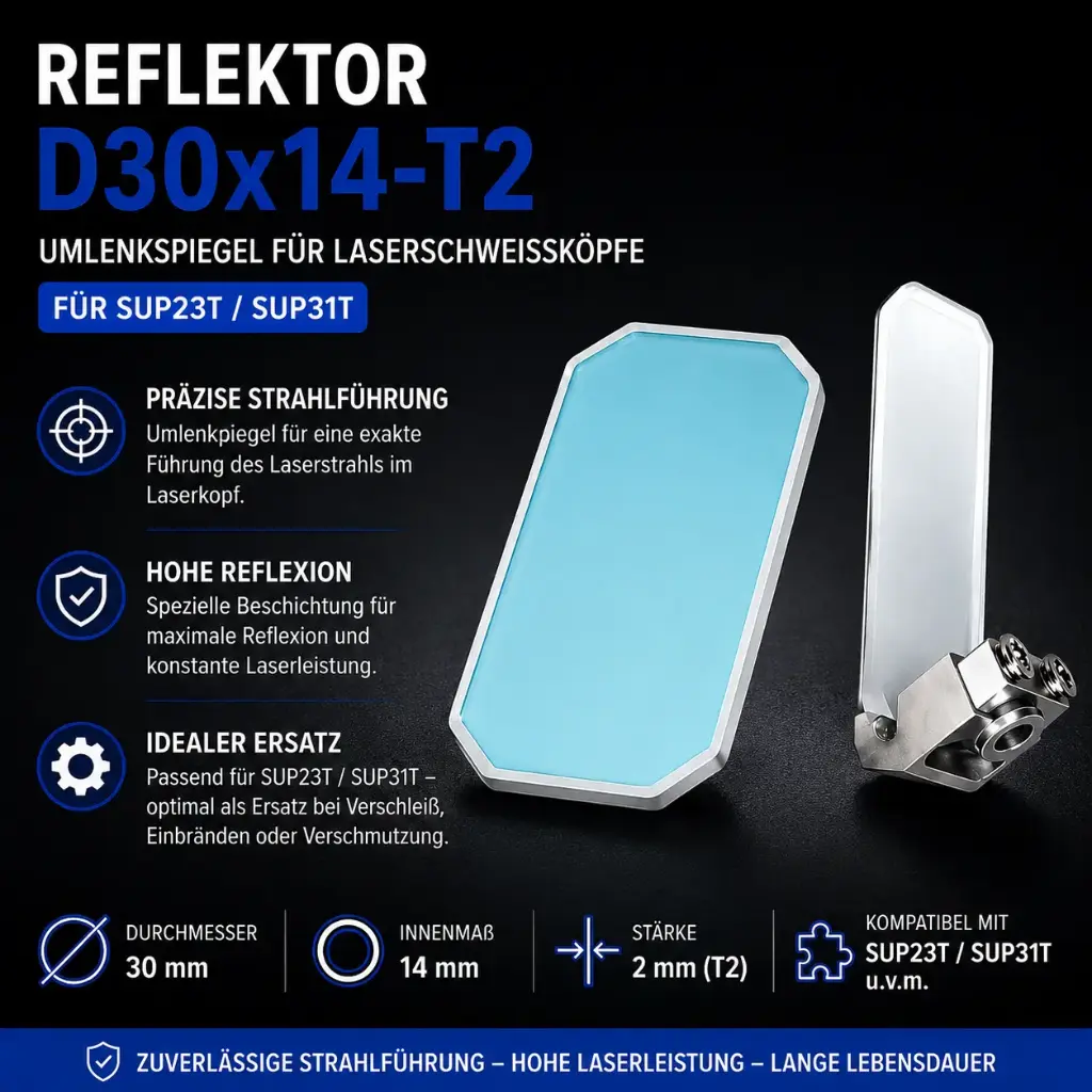 Reflektor D30x14-T2 – Umlenkspiegel für SUP23T / SUP31T Laserschweißkopf